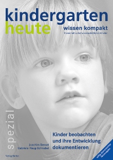 Kinder beobachten und ihre Entwicklung dokumentieren. Völlig überarbeitete Neuausgabe 2009