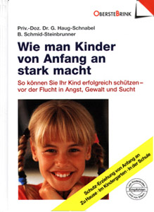 Wie man Kinder von Anfang an stark macht